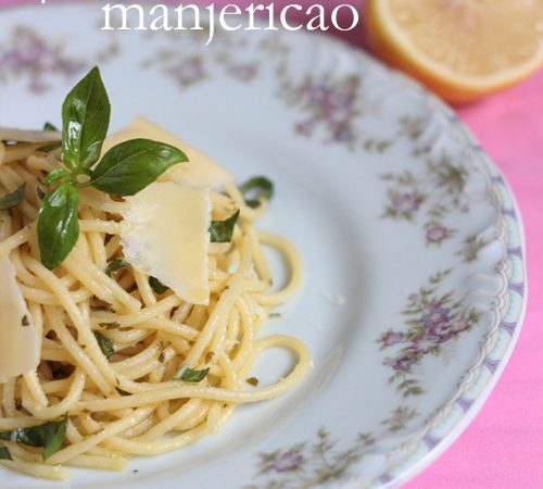 Espaguete ao Limão, Parmesão e Manjericão