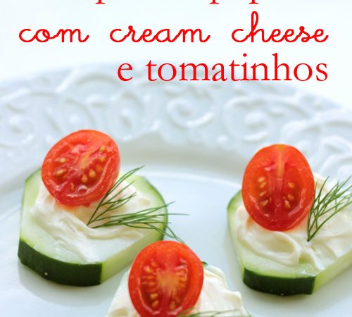 Canapés de Pepino com Cream Cheese e Tomatinhos